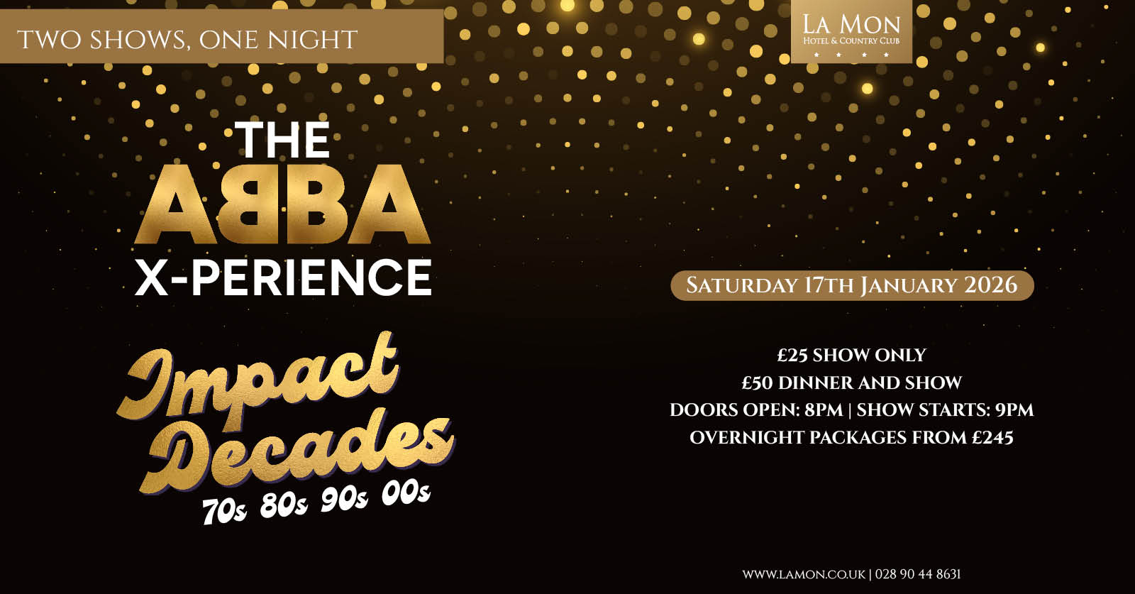 The Abba Experience & Impact Decades 70s, 80s, 90s & 00s 17th January