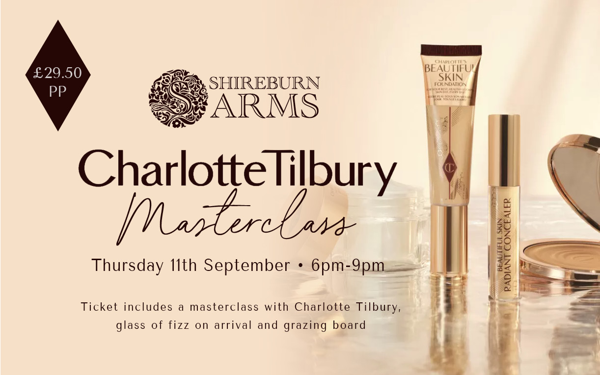 Charlotte Tilbury Masterclass at Shireburn Arms - 11th September