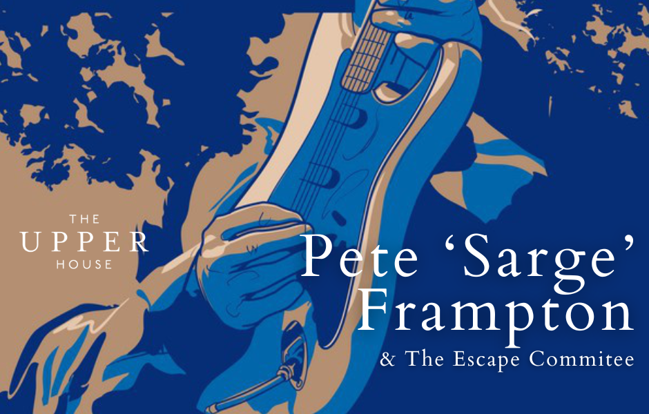 Pete 'Sarge' Frampton & The Escape Committee