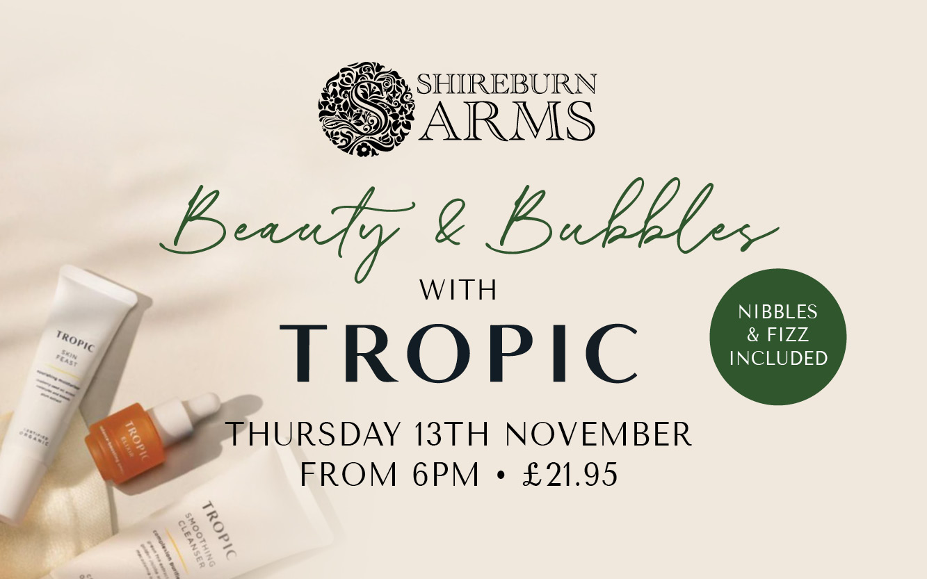 Beauty & Bubbles with Tropic Skincare at The Shireburn Arms