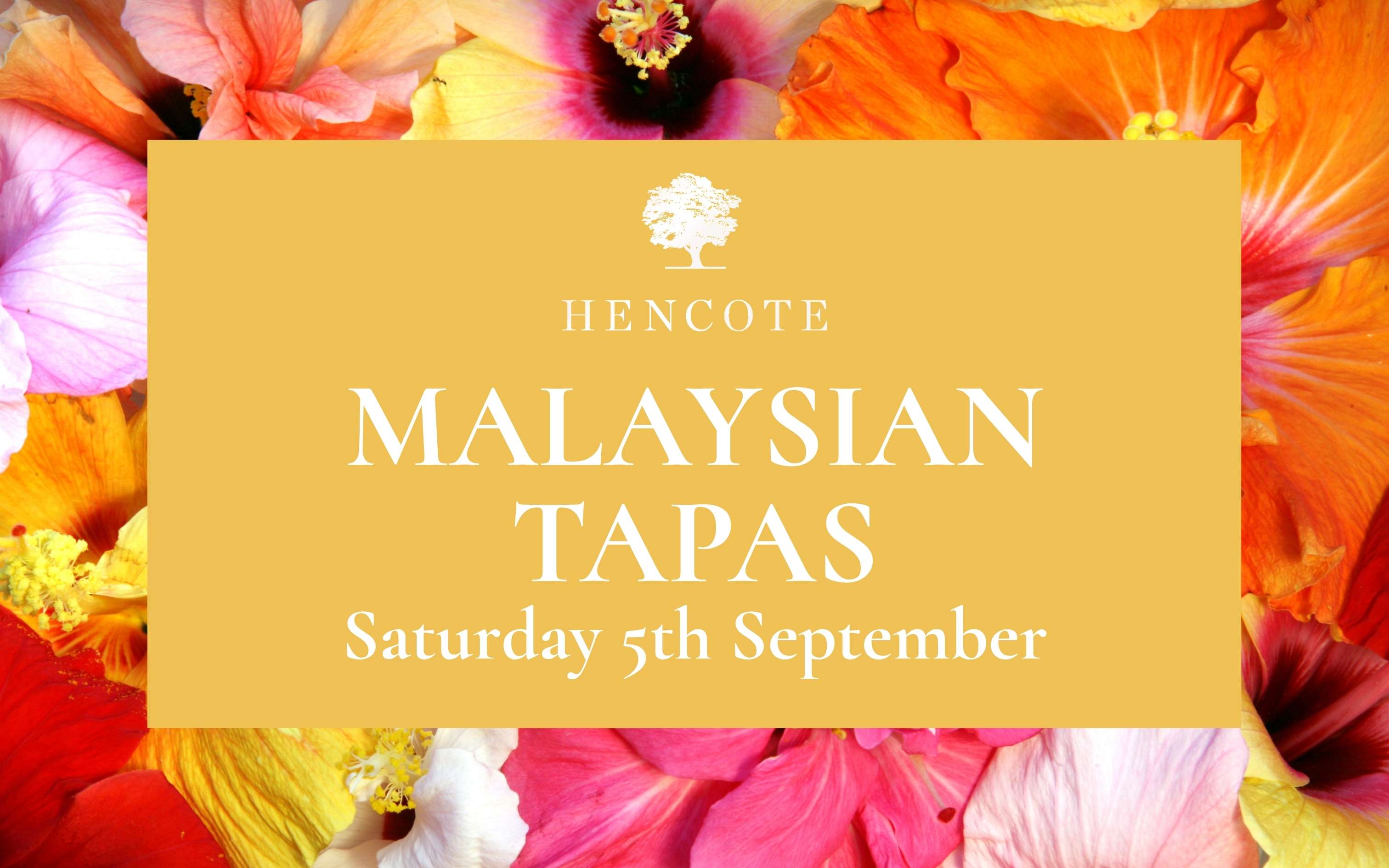 Malaysian Tapas at Hencote - Saturday 5th September