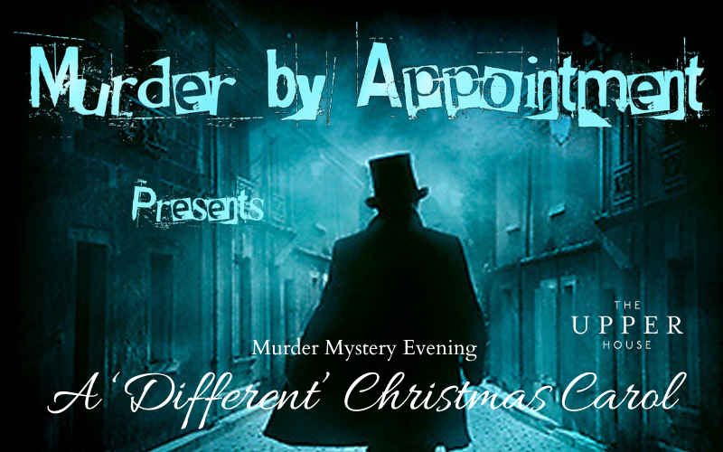 A Different Christmas Carol Murder Mystery - Sunday 27th December