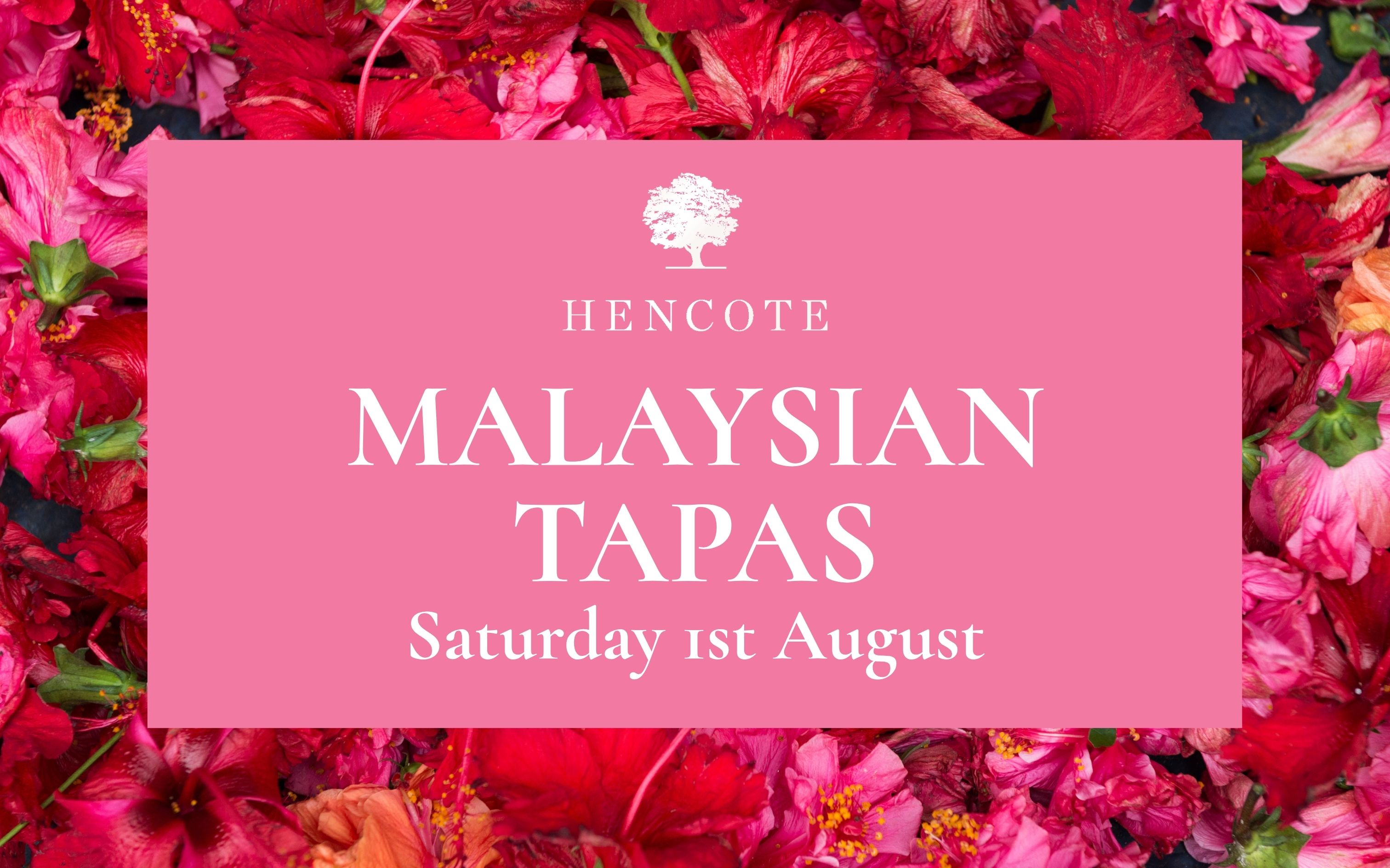 Malaysian Tapas at Hencote - Saturday 1st August