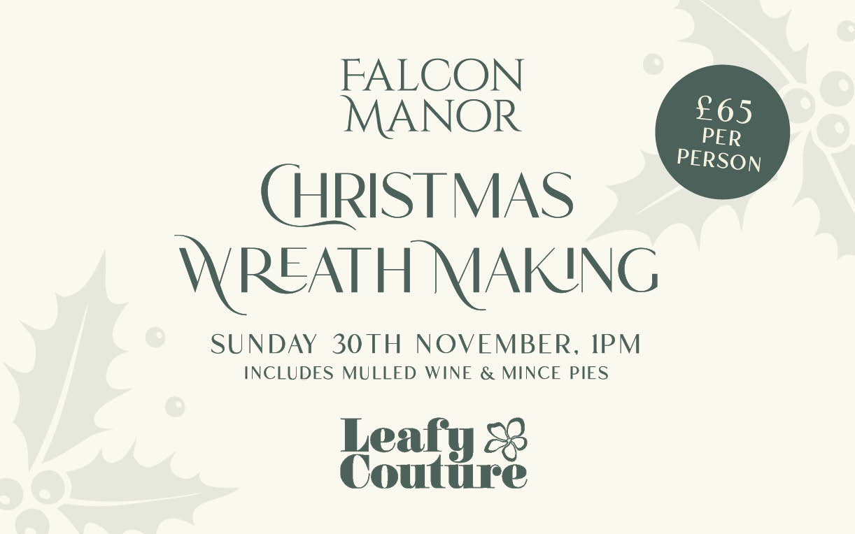 Wreath Making with Leafy Couture at Falcon Manor - Sunday 30th November