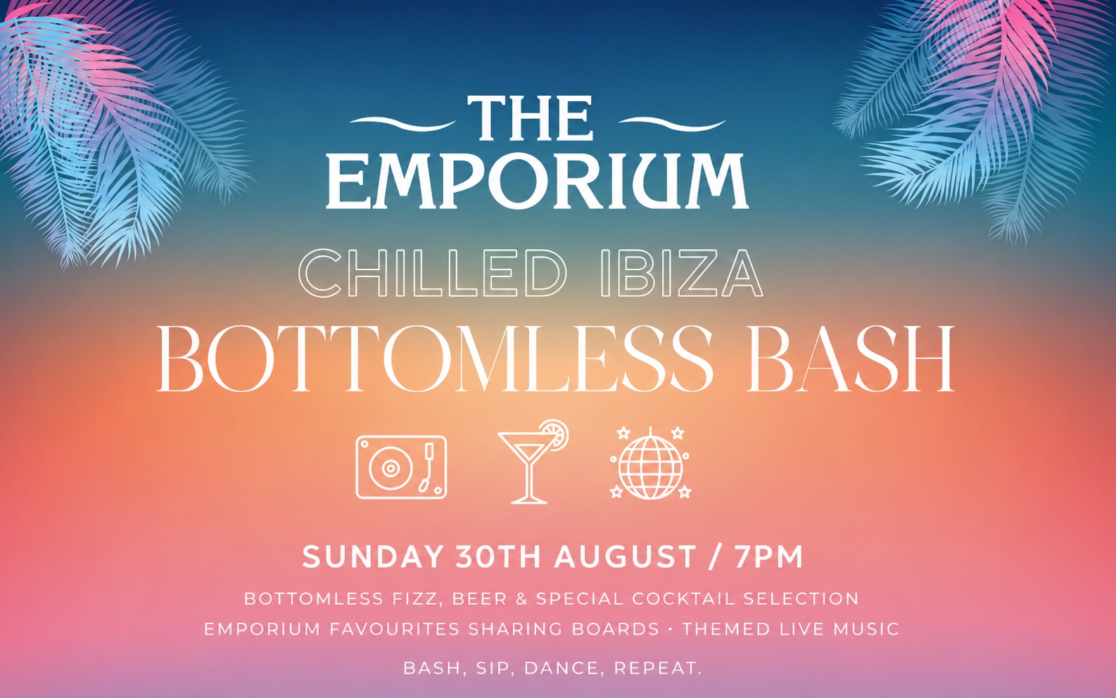 Chilled Ibiza Bottomless Bash at The Emporium