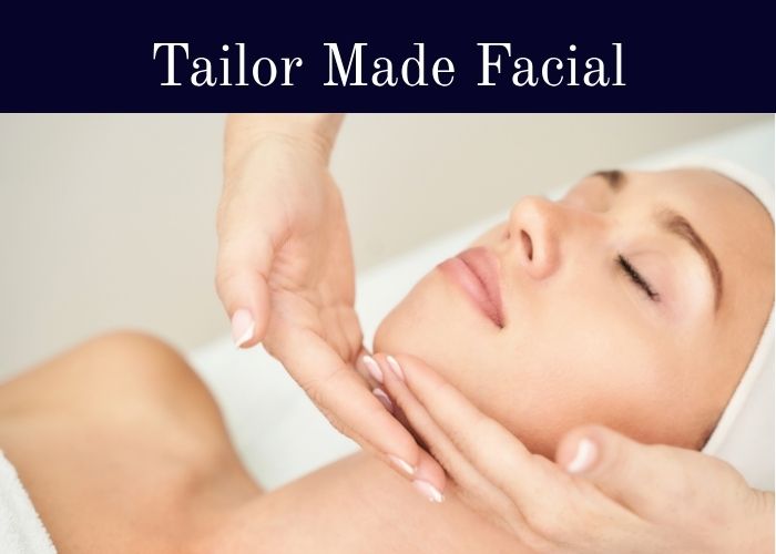 Tailor Made Facial